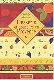 Desserts et douceurs en Provence by