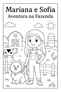 Livro Mariana e Sofia: Uma Aventura na Fazenda (As Aventuras de Mariana e Sofia)