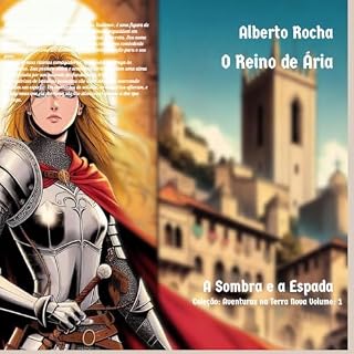 Livro O Reino de Ária: A Sombra e a Espada (Aventuras na Terra Nova Livro 1)