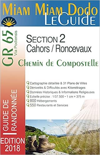 Amazon Fr Miam Miam Dodo Gr65 2018 Section 2 Cahors St Jean Pied De Port Roncevaux Clouteau Jacques Clouteau Lauriane Livres
