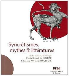 Syncrétismes, mythes & littératures