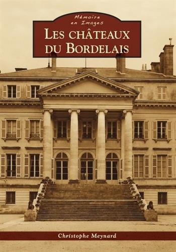 Les  châteaux du Bordelais