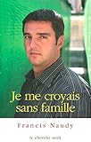 Image de Je me croyais sans famille (French Edition)