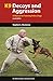 K9 Decoys and Aggression: A Manual for Training Police Dogs (K9 Professional Training Series) by Stephen A. Mackenzie PhD