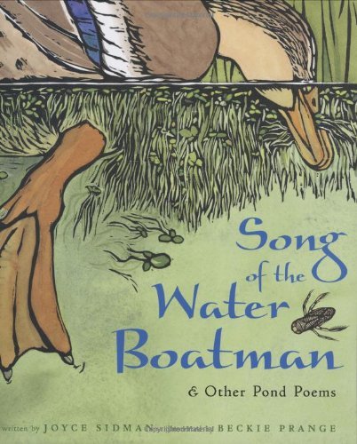 By Joyce Sidman - Song of the Water Boatman and Other Pond Poems (None) (3.5.2005)