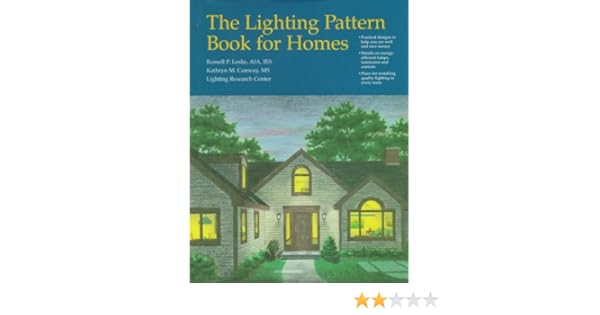 The Lighting Pattern Book For Homes Russell P Leslie - 