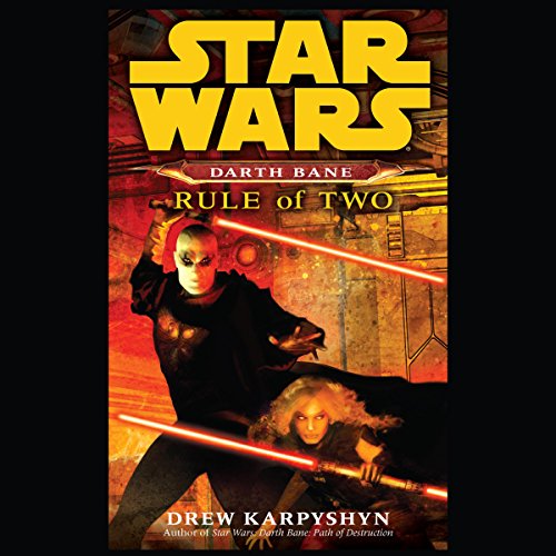 Rule of Two: Star Wars Legends (Darth Bane) Audiobook [Free Download by Trial] thumbnail