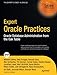 Expert Oracle Practices: Oracle Database Administration from the Oak Table (Expert's Voice in Oracle)