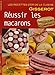 reussir les macarons - recettes d'or by 