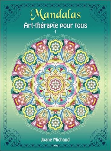 Mandalas - Art-thérapie pour tous T1