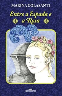 Livro Entre a Espada e a Rosa