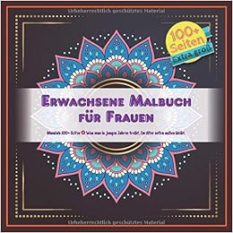 Erwachsene Malbuch Fur Frauen Mandala 100 Seiten Was Man In