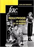 Hollywood, la norme et la marge (Fac) (French Edition) by