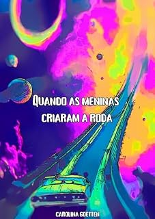 Livro Quando as meninas criaram a roda