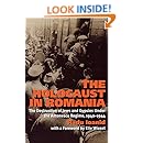 The Holocaust in Romania: The Destruction of Jews and Gypsies Under the Antonescu Regime, 1940-1944
