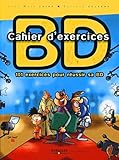 Cahier d'exercices BD : 101 exercices pour réussir sa BD by 