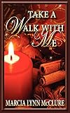 Take a Walk with Me