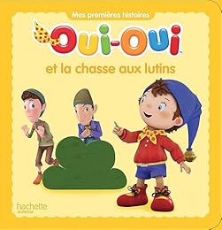 Oui-Oui et la chasse aux lutins