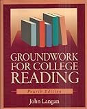 Groundwork for College Reading
