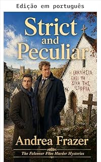 Livro Estrito e peculiar (Os arquivos Falconer: Mistérios de assassinato Livro 7)