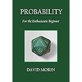 Probability: For the Enthusiastic Beginner