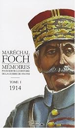 Mémoires pour servir à l'histoire de la guerre de 1914-1918