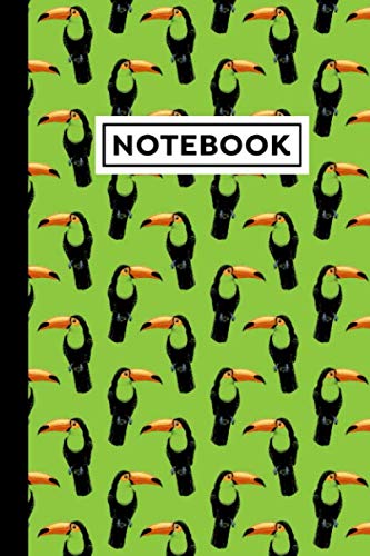 Notebook: Toucan Journal - Toucan Themed Gift For Toucan Lovers - Toucan Notebook - Good For Planning, Composition, Drawing - 6 x 9 in - 120 Lined Pages With Toucan Themed Borders