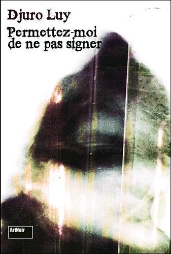 Permettez-moi de ne pas signer