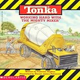 Working Hard with the Mighty Mixer (Tonka)