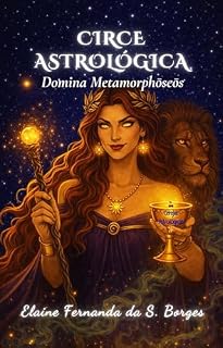 Livro Circe Astrológica: Domina Metamorphōseōs (Cerejas Astrológicas Livro 5)