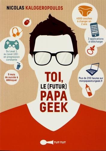 Toi le (futur) papa geek