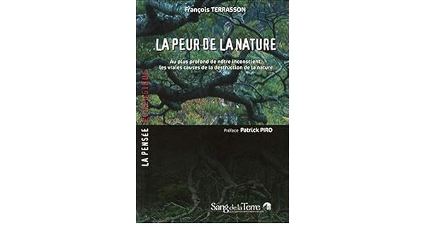 La Peur De La Nature La Pensee Ecologique French Edition