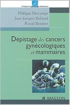 Dépistage des cancers gynécologiques et mammaires Dépistage des cancers gynécologiques et mammaires