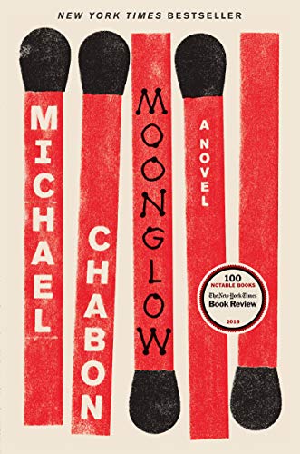 Moonglow: A Novel by Michael Chabon