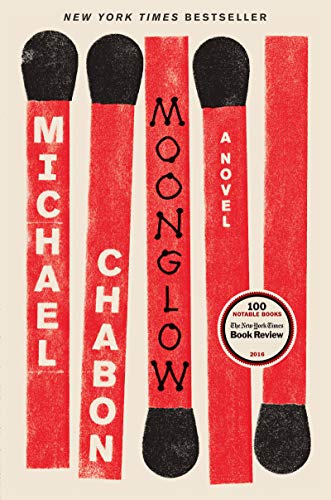 Moonglow: A Novel by [Chabon, Michael]