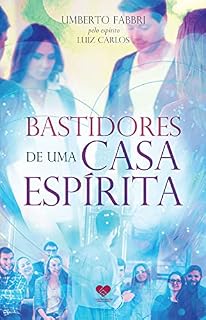 Livro Bastidores de uma casa espírita