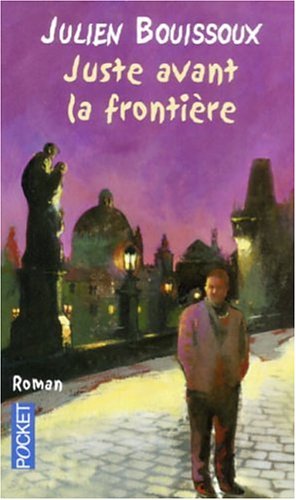 Juste avant la frontière