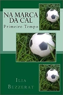 Livro Na Marca da Cal: Primeiro Tempo