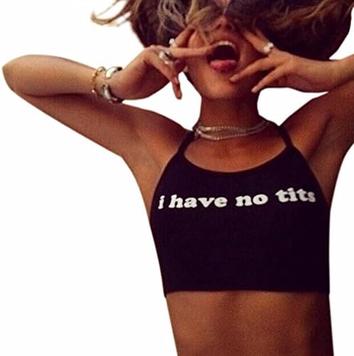 Women Cute Prints I Have No Tits Letter Sleeveless Halterneck Tank Crop Tops Vest Blouse Shirt
