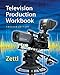 Zettl's Television Production Workbook, 12th (Broadcast and Production) by 