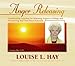 Anger Releasing: Visualization Exercises for Releasing Negative Feelings and Maximizing Your True Inner Potential