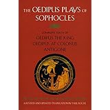 The Oedipus Plays of Sophocles: Oedipus the King; Oedipus at Colonus; Antigone