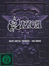 Saxon - Heavy Metal Thunder - The Movie