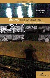 " Blowup", une seconde vue