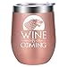 Wine is Coming - Winter is Coming GOT House Stark Inspired Merchandise Gift Idea - Funny Birthday, Mother's Day Gifts for Women, Mom, Wife - LEADO 12oz Insulated Stemless Wine Tumbler Cup