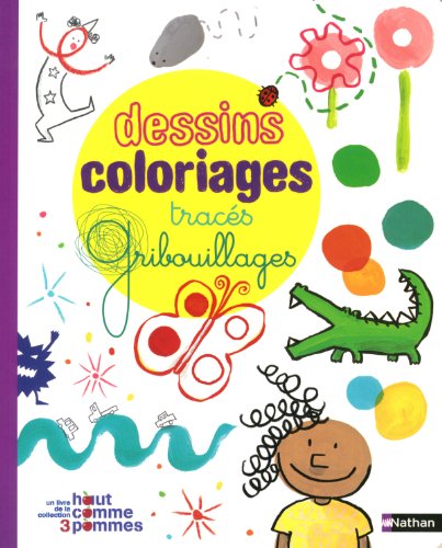 Dessins, coloriages, tracés, gribouillages