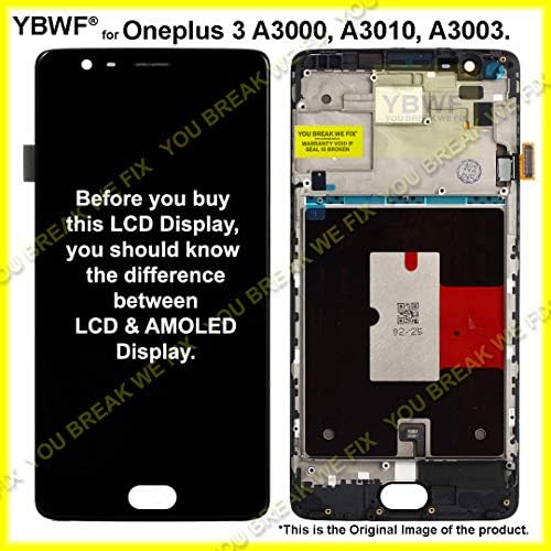 YBWF® Oneplus 3T LCD Display + Touch Screen Digitizer Assembly with Bezel Frame Full Assembly for A3000, A3010, A3003 (Black)