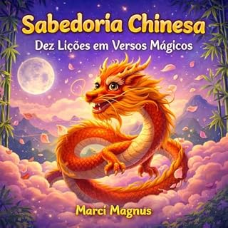 Livro Sabedoria Chinesa: Dez Lições em Versos Mágicos