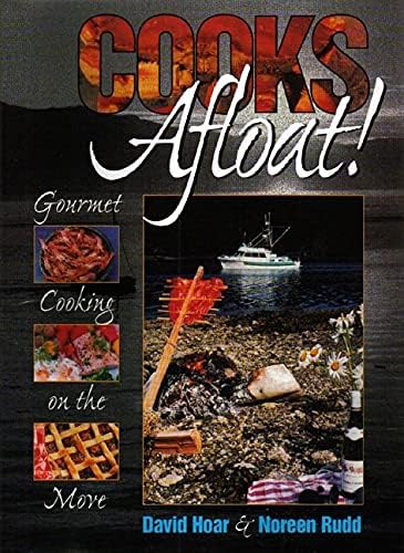 Cooks Afloat!: Gourmet Cooking on the Move Spiral-bound – Unabridged, April 1, 2001