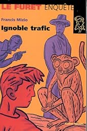 Ignoble trafic